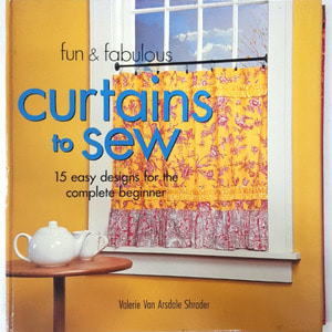 Fun &amp; Fabulous Curtains to Sew: 15 Easy Designs for the Complete Beginner